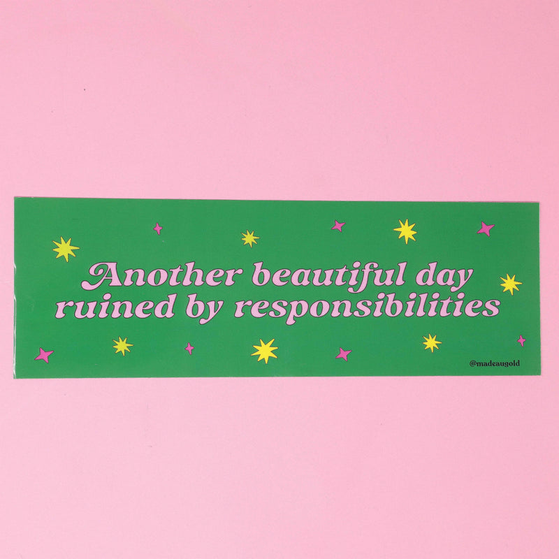 Bumper sticker - Another beautiful day
